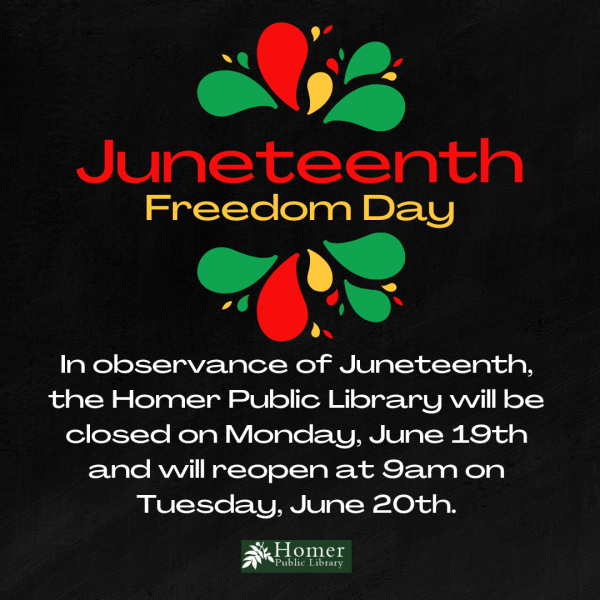 Library Closed For Juneteenth Homer Public Library